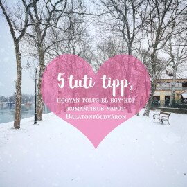 5 tipp Valentin napra