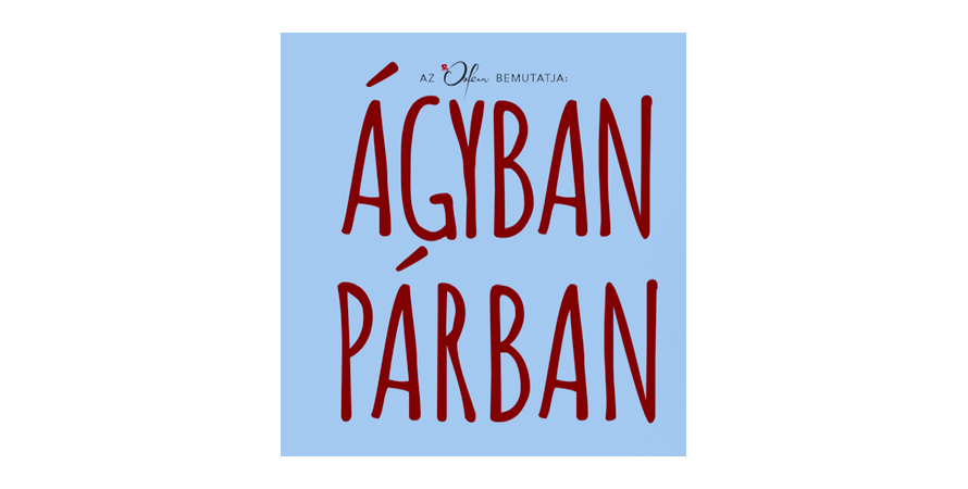 Ágyban párban - a Kultkikötő előadása BALATONSZÁRSZÓN