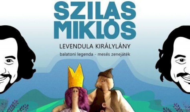 A LEVENDULA KIRÁLYLÁNY - Szilas Miklós gyerekműsora