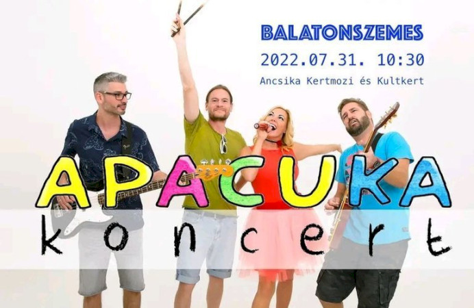 Apacuka zenekar az Ancsika Kertmoziban