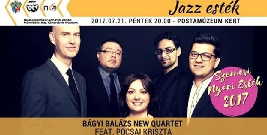 Bágyi Balázs New Quartet feat. Pocsai Kriszta koncert Balatonszemesen