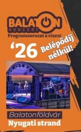 BalatON koncert - 6 napos koncertsorozat Balatonföldváron