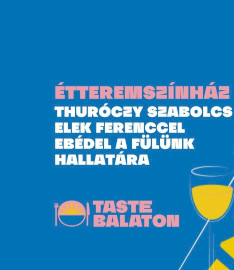 Barát füle - Thuróczy Szabolcs Elek Ferenccel ebédel a fülünk hallatára BALATONFÖLDVÁRON