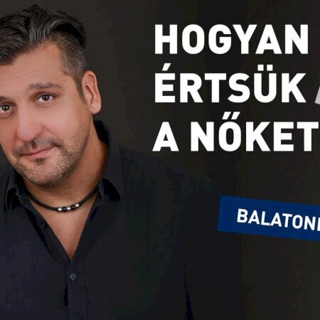 Csányi Sándor színházi estje: Hogyan értsük félre a nőket?