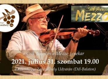 Csík János és a Mezzo koncert |  A Kőröshegyi Zeneműhely Udvarán