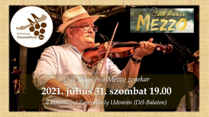 Csík János és a Mezzo koncert | A Kőröshegyi Zeneműhely Udvarán