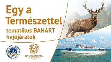 Egy a természettel - tematikus BAHART hajóprogram Balatonföldváron