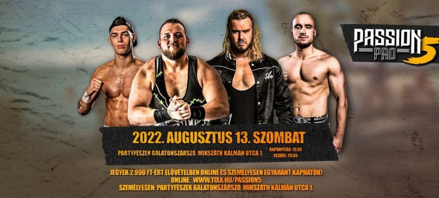 Élő Pankráció Show Balatonszárszón - Passion Pro 5