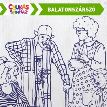 Ember a falvédőről – L’art pour l’art Társulat @Balatonszárszó