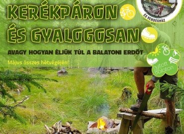 Erdei túra kerékpáron és gyalogosan - avagy hogyan éljük túl a balatoni erdőt?