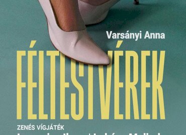 Féltestvérek - Zenés vígjáték- Kultkikötő Balatonföldvár