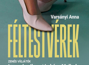 Féltestvérek - Zenés vígjáték- Kultkikötő Balatonföldvár