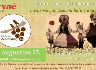 HÁROM KÍVÁNSÁG | Vidám zenés gyermekprogram a Kőröshegyi Zeneműhely Udvarán!!!