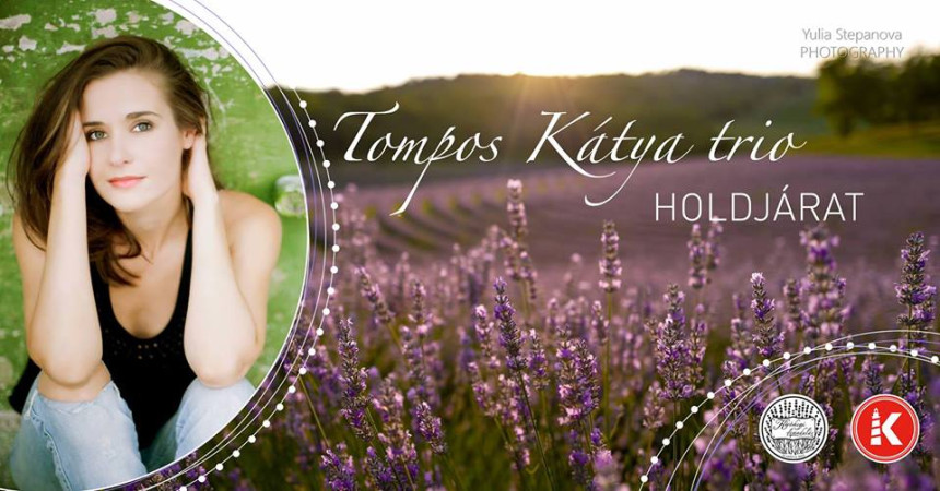 Holdjárat - Tompos Kátya trió