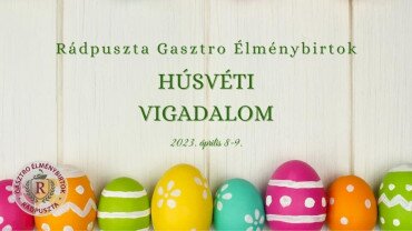 Húsvéti Vigadalom Rádpusztán