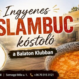 Ingyenes slambuc kóstoló a Balaton Klubban