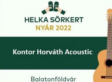 Kontor Horvath Acoustic koncert a Helka Sörkertben