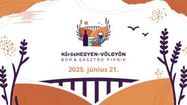 Kőröshegyen-Völgyön Bor&Gasztro Piknik