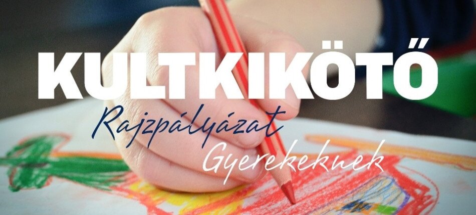 Kultkikötő Rajzpályázat Gyerekeknek!
