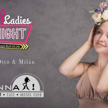 Ladies Night...mert Nőnek Lenni Jó
