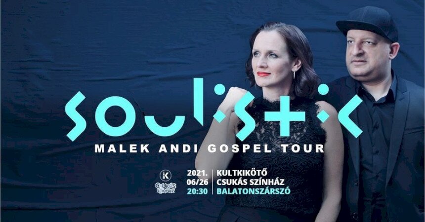 Malek Andi Soulistic – Gospel Tour @Balatonszárszó