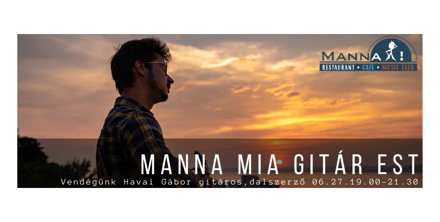 Manna Mia Gitár est. Az első!