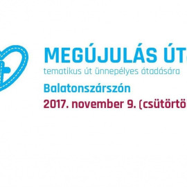 Megújulás útja, ünnepélyes átadó ünnepség Balatonszárszón