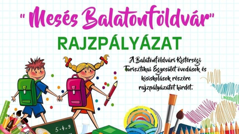 "Mesés Balatonföldvár" Rajzpályázat 