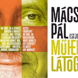Műhelylátogatás - Mácsai Pál estje - Kultkikötő Balatonföldvár