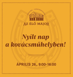 Nyílt nap a kovácsműhelyben a Szántódpusztai Majorságban