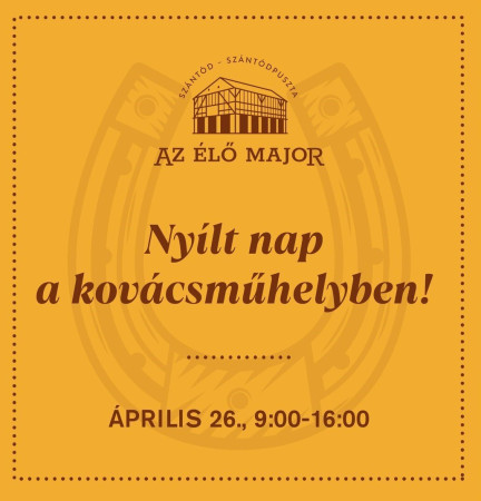 Nyílt nap a kovácsműhelyben a Szántódpusztai Majorságban
