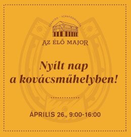 Nyílt nap a kovácsműhelyben a Szántódpusztai Majorságban