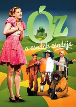 Óz, a csodák csodája – mesemusical