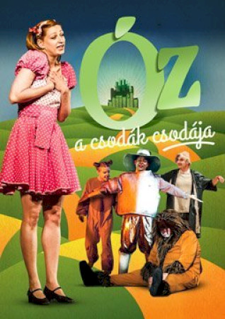 Óz, a csodák csodája – mesemusical