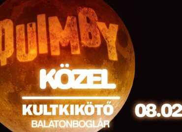 QUIMBY Közel Turné - Kultkikötő előadás Balatonbogláron