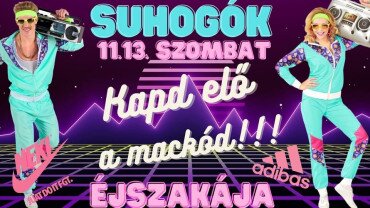 Suhogók Éjszakája vagyis kapd elő a MaciNacit a Mannában