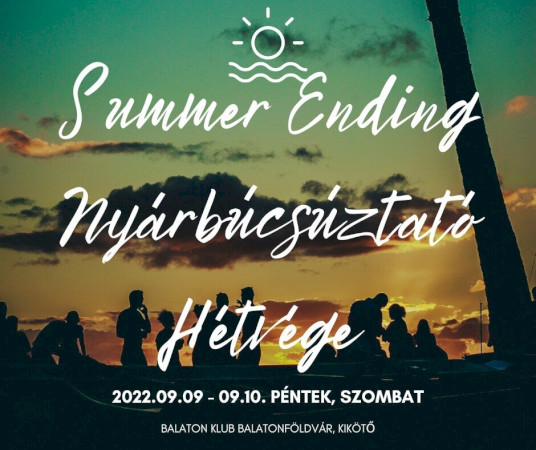 Summer Ending Nyárbúcsúztató Hétvége