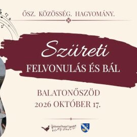 Szüreti Felvonulás és Bál Balatonőszödön