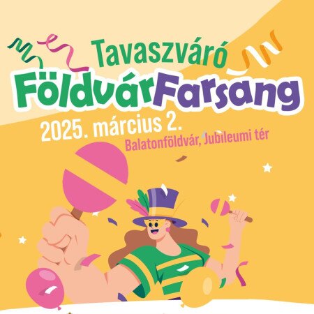 Tavaszváró Földvár Farsang Balatonföldváron