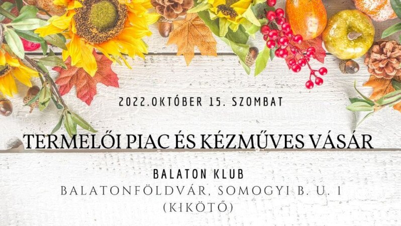 Termelői piac és kézműves vásár a Balaton Klub -nál