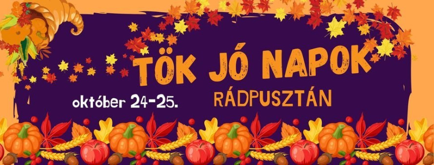 TÖK JÓ NAPOK RÁDPUSZTÁN! 