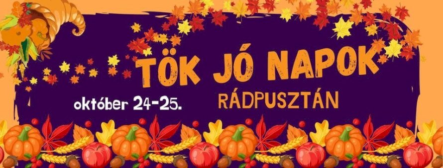 TÖK JÓ NAPOK RÁDPUSZTÁN! 