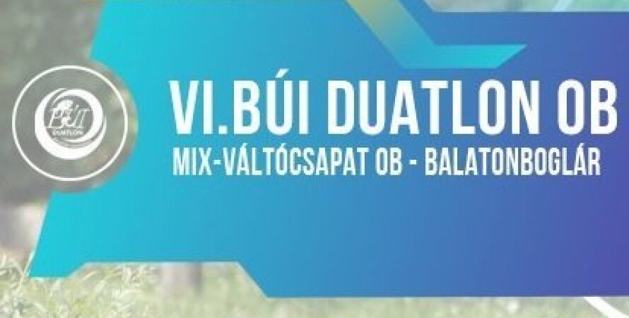 VI. BÚI Duatlon OB és Mix - Váltócsapat OB - Balatonboglár