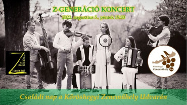 Z-GENERÁCIÓ koncert & CSALÁDI NAP a Kőröshegyi Zeneműhely Udvarán