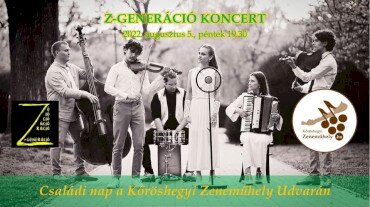 Z-GENERÁCIÓ koncert & CSALÁDI NAP a Kőröshegyi Zeneműhely Udvarán